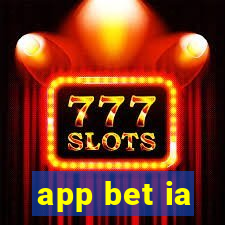 app bet ia